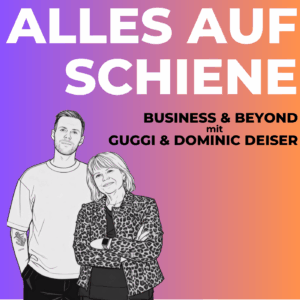 Podcast "Alles auf Schiene" von Guggi und Dominic Deiser